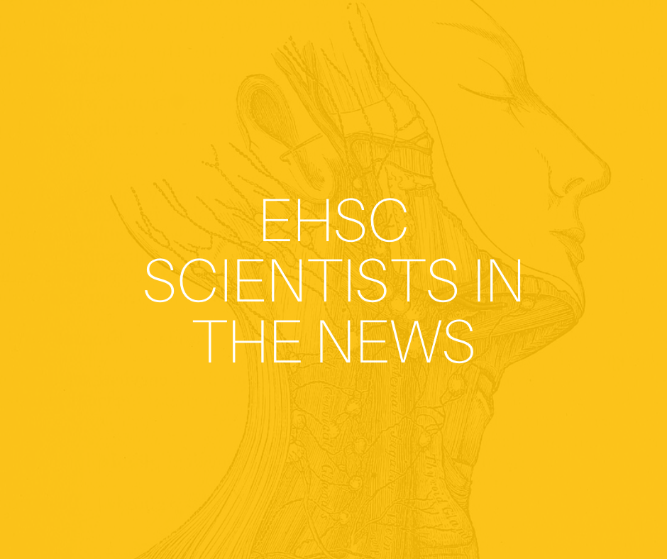 EHSC Scientists in the news