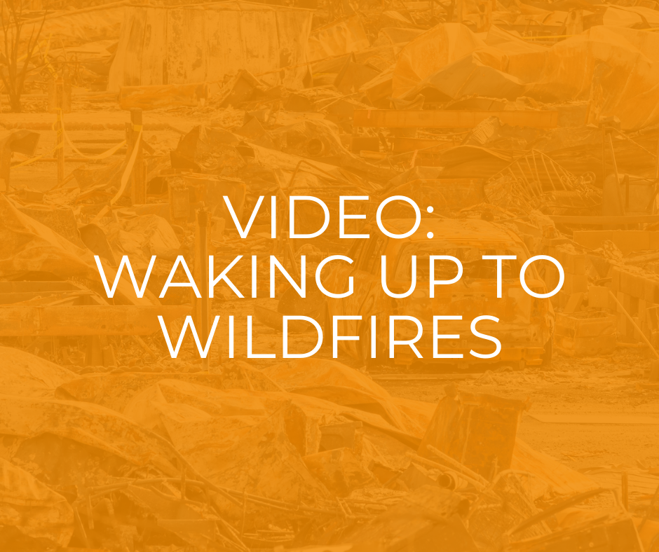 Waking Up to Wildfires Documentary